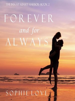 Forever and For Always (The Inn at Sunset Harbor—Book 2) - Audiobook